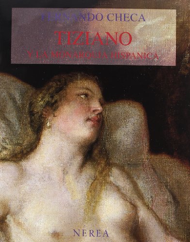[9788486763909] TIZIANO Y LA MONARQUIA HISPANICA