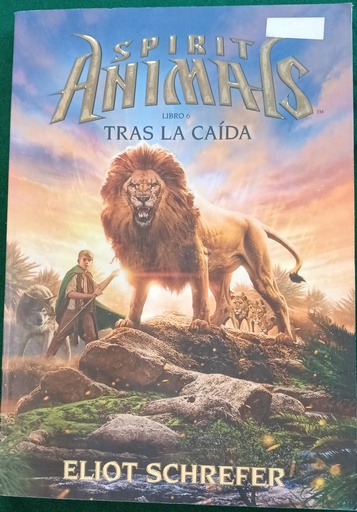 [9788467587678] TRAS LA CAIDA (SPIRIT ANIMALS)