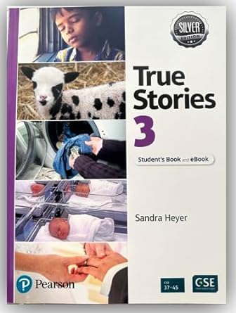 [9780137598809] TRUE STORIES SILVER EDITION LEVEL 3 STUDENTS BOOK AND EBOOK WITH DIGITAL RESOURCES AND POP-UP STORIES
