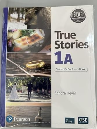 [9780137598908] TRUE STORIES STUDENT BOOK WITH ESSENTIAL ONLINE RESOURCES LEVEL 1A, SILVER EDITION, 3RD EDITION