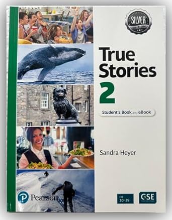 [9780137598946] TRUE STORIES SILVER EDITION LEVEL 2 STUDENTS BOOK AND EBOOK WITH DIGITAL RESOURCES AND POP-UP STORIES