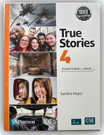 [9780137598830] TRUE STORIES SILVER EDITION LEVEL 4 STUDENTS BOOK AND EBOOK WITH DIGITAL RESOURCES AND POP-UP STORIES