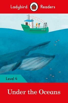 [9780241298886] UNDER THE OCEANS LV 4 (LADYBIRD READERS)