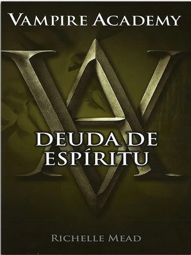 [9789588883328] VANPIRE ACADEMY: DEUDA DE ESPIRITUS