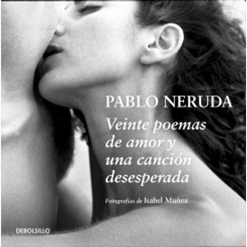 [9789588773247] VEINTE POEMAS DE AMOR Y UNA CANCION DESE