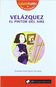 [9788496751859] VELAZQUEZ EL PINTOR DEL AIRE