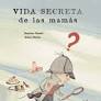 [9788484833864] VIDA SECRETA DE LAS MAMAS
