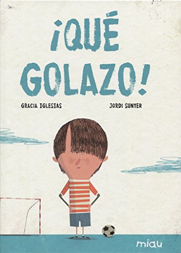 [9788416434350] ¡QUE GOLAZO!