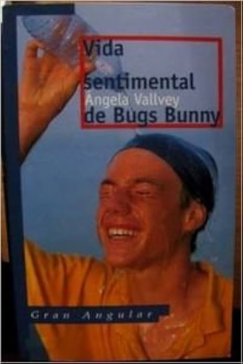 [9788434852808] VIDA SENTIMENTAL DE BUGS BUNNY