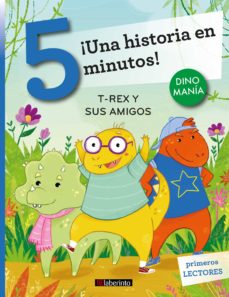 [9788413300924] ¡UNA HISTORIA EN 5 MINUTOS! T-REX Y SUS AMIGOS