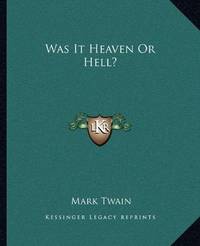 [9781162716336] WAS IT HEAVEN OR HELL