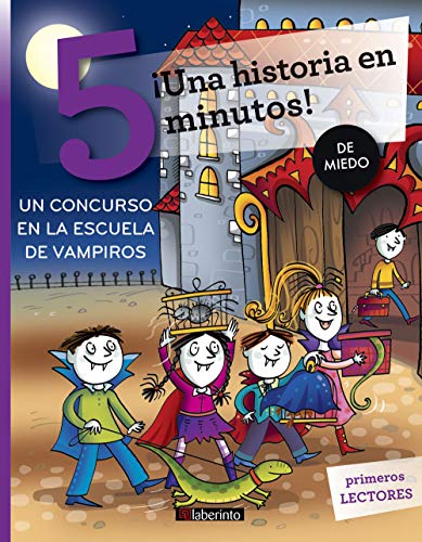 [9788484839651] ¡UNA HISTORIA EN 5 MINUTOS! UN CONCURSO EN LA ESCUELA DE VAMPIROS
