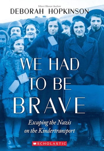 [9781338255751] WE HAD TO BE BRAVE
