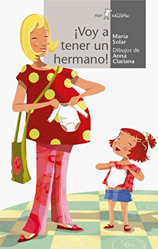 [9788491420095] ¡VOY A TENER UN HERMANO!