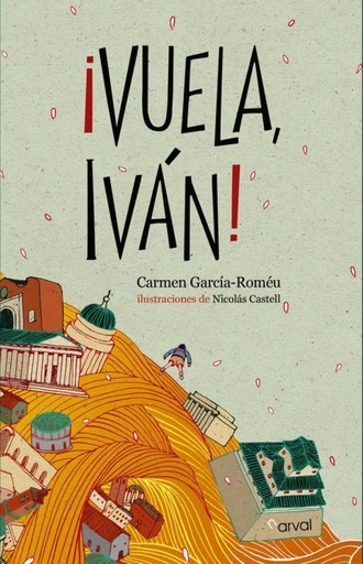 [9788494222856] ¡VUELA IVAN!