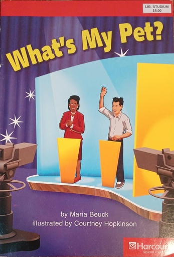 [9780153504396] WHAT'S MY PET?