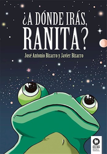 [9788416364541] ¿A DONDE IRAS RANITA?