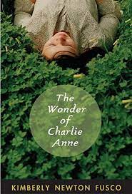 [9780375854552] WONDER OF CHARLIE ANNE, THE