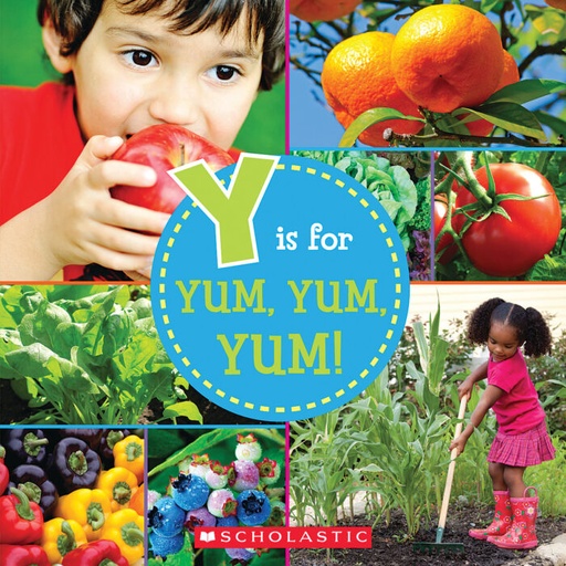 [9780545619011] Y IS FOR YUM, YUM, YUM!