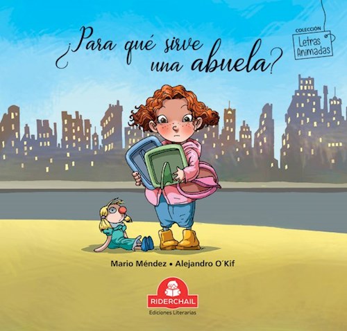 [9789871603947] ¿PARA QUE SIRVE UNA ABUELA?