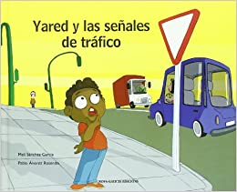 [9788492590421] YARED Y LAS SEÑALES DE TRAFICO