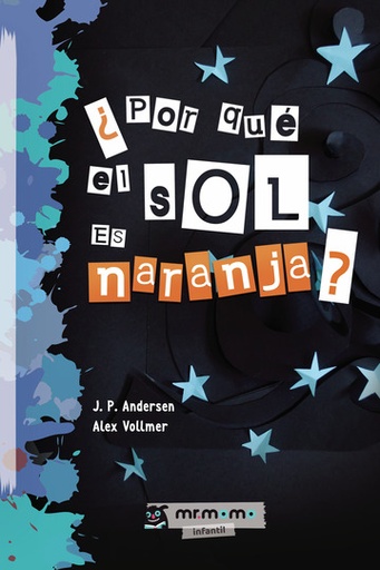 [9788417105402] ¿POR QUE EL SOL ES NARANJA?