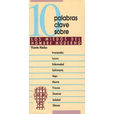[9788471518248] 10 PALABRAS CLAVE SOBRE LOS MIEDOS DEL HOMBRE MODERNO