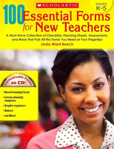 [9780545273497] 100 ESSENTIAL FORMS FOR NEW TEACHERS