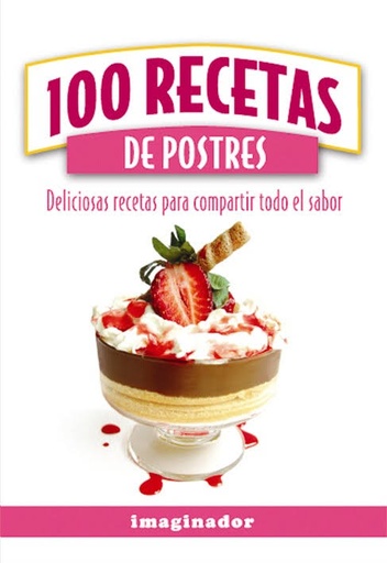 [9789507686214] 100 RECETAS DE POSTRES 