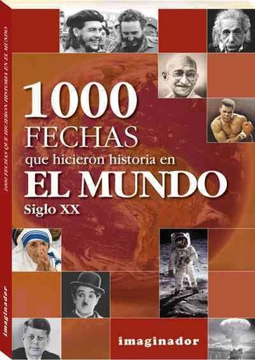 [9789507686702] 1000 FECHAS QUE HICIERON HISTORIA EN EL MUNDO SIGLO XX