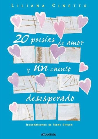 [9789500827652] 20 POEMAS DE AMOR Y UN CUENTO DESESPERADO