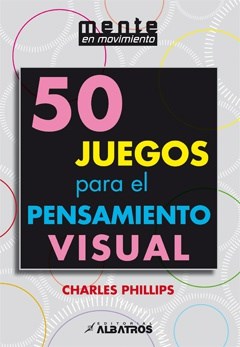 [9789502413402] 50 JUEGOS PARA EL PENSAMIENTO VISUAL