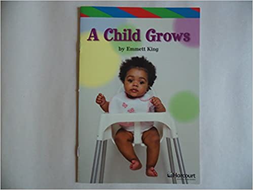 [9780153499548] A CHILD GROWS