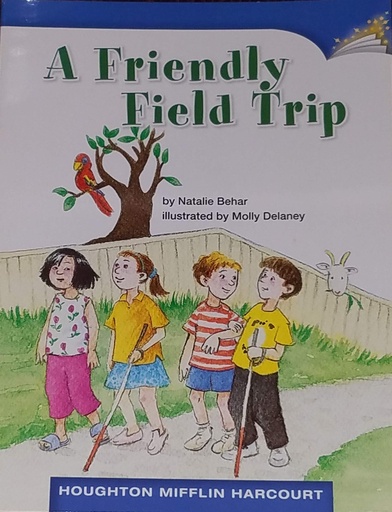 [9780153510410] A FRIENDLY FIELD TRIP