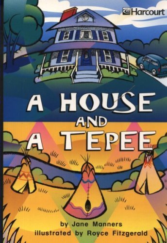 [9780153229596] A HOUSE AND A TEPEE EMERGENT READER
