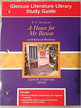 [9780078203787] A HOUSE FOR MR BISWAS (GLENCOE LITERATURE LIBRARY STUDY GUIDE)