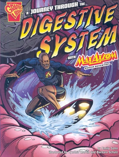 [9781429634526] A JOURNEYTHROUGH THE DIGESTIVE SYSTEM WITH MAX AXIOM