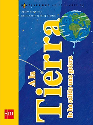 [9788467514186] A LA TIERRA LE HA SALIDO UNA GOTERA