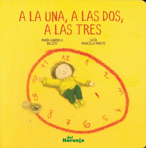 [9789873854422] A LA UNA, A LAS DOS, A LAS TRES 