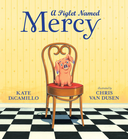[9780763677534] A PIGLET NAMED MERCY 
