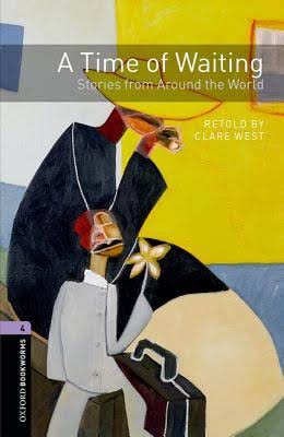 [9780194794602] A TIME OF WAITING: STORIES FROM AROUND THE WORLD