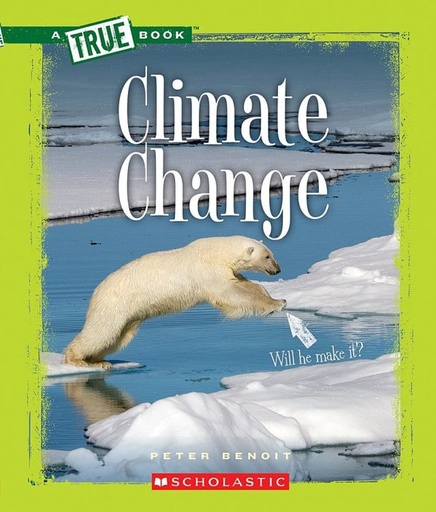[9780531281062] A TRUE BOOK CLIMATE CHANGE