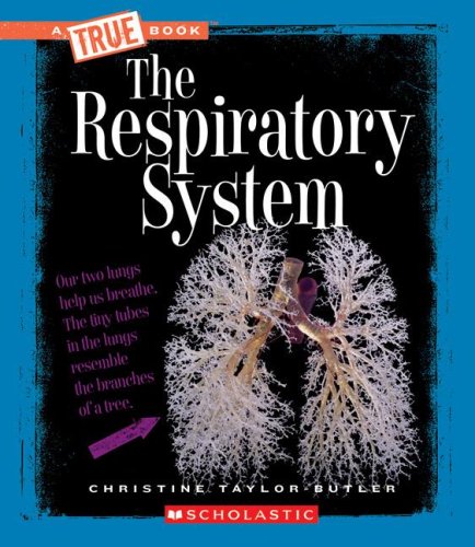 [9780531207369] A TRUE BOOK RESPIRATORY SYSTEM, THE
