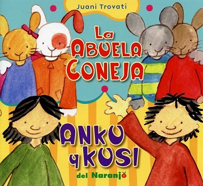 [9789871343003] ABUELA CONEJA- ANKU Y KUSI, LA