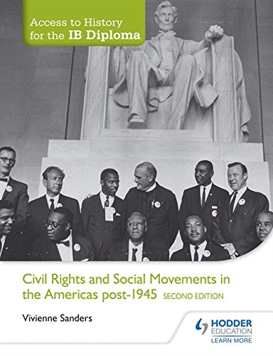 [9781471841316] ACCESS TO HISTORY FOR THE IB DIPLOMA CIVIL RIGHTS AND SOCIAL MOVEMENTS IN THE AMERICAS POST-1945