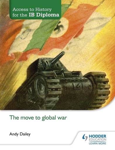[9781471839320] ACCESS TO HISTORY FOR THE IB DIPLOMA THE MOVE TO GLOBAL WAR