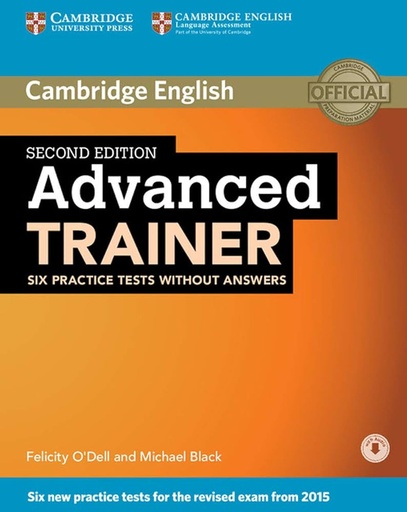[9781107470262] ADVANCED TRAINER SIX PRACTICE TESTS WITHOUT ANSWERS WITH AUDIO