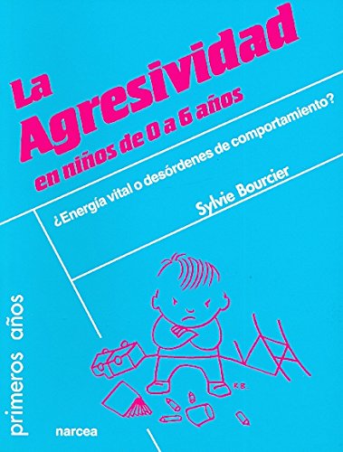 [9788427717534] AGRESIVIDAD EN NIÑOS DE 0 A 6 AÑOS, LA