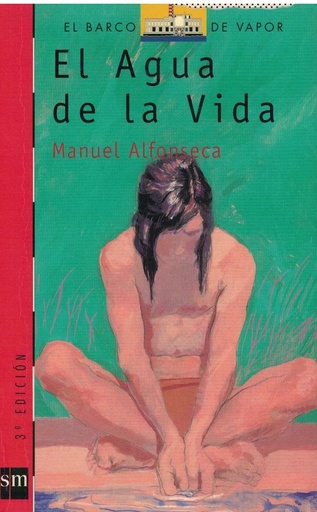 [9788434860247] AGUA DE LA VIDA, EL (N-101 BARCO VAPOR ROJO)