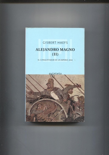 [9788495971258] ALEJANDRO MAGNO II EL CONQUISTADOR DE UN IMPERIO